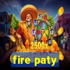 fire paty